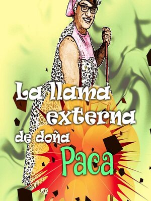 cover image of La llama externa de Doña Paca